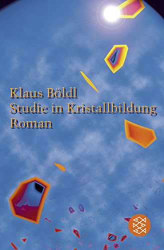 Studie in Kristallbildung: Roman von FISCHER Taschenbuch